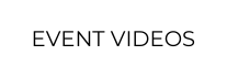 EVENT VIDEOS